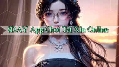 8day app chơi tài xỉu online