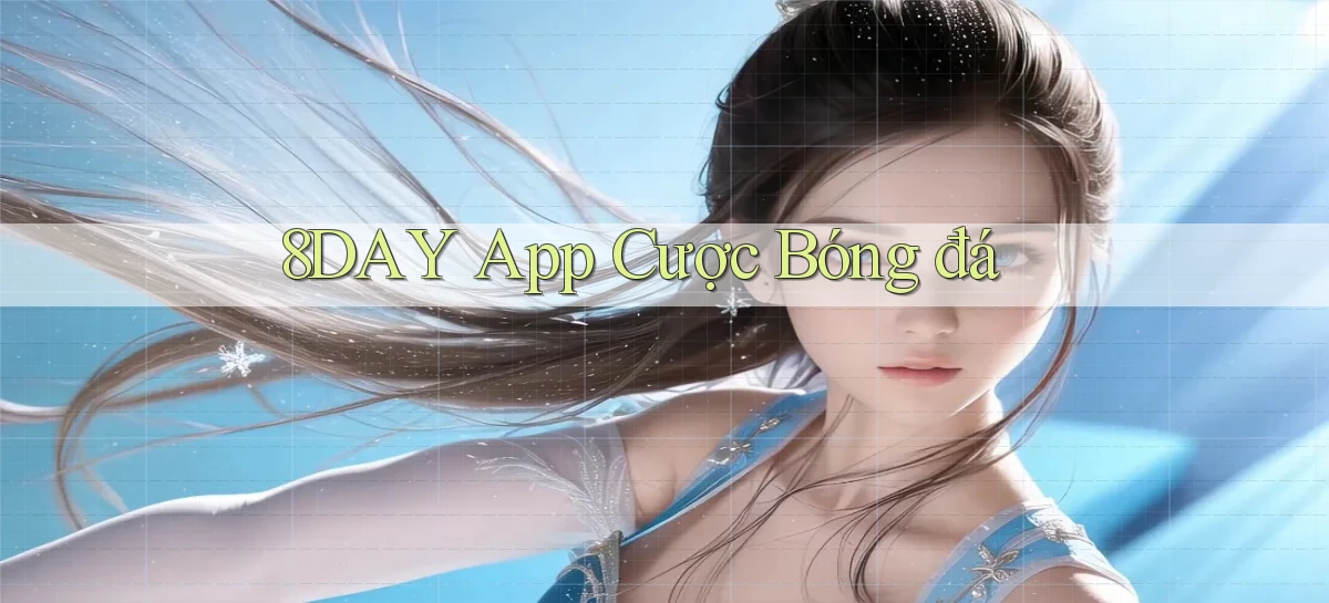 8day app cược bóng đá