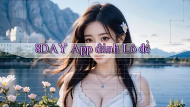 8day app đánh lô đề
