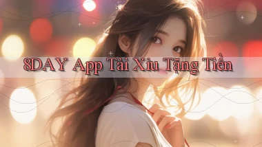 8day app tài xỉu tặng tiền