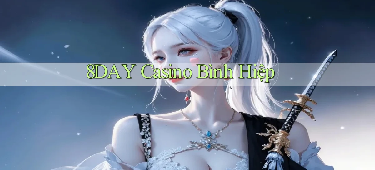 8day casino bình hiệp