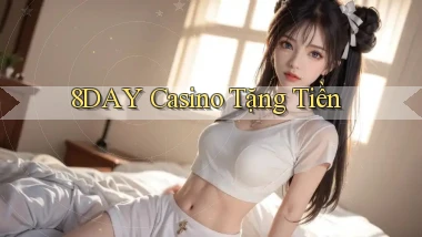 8day casino tặng tiền