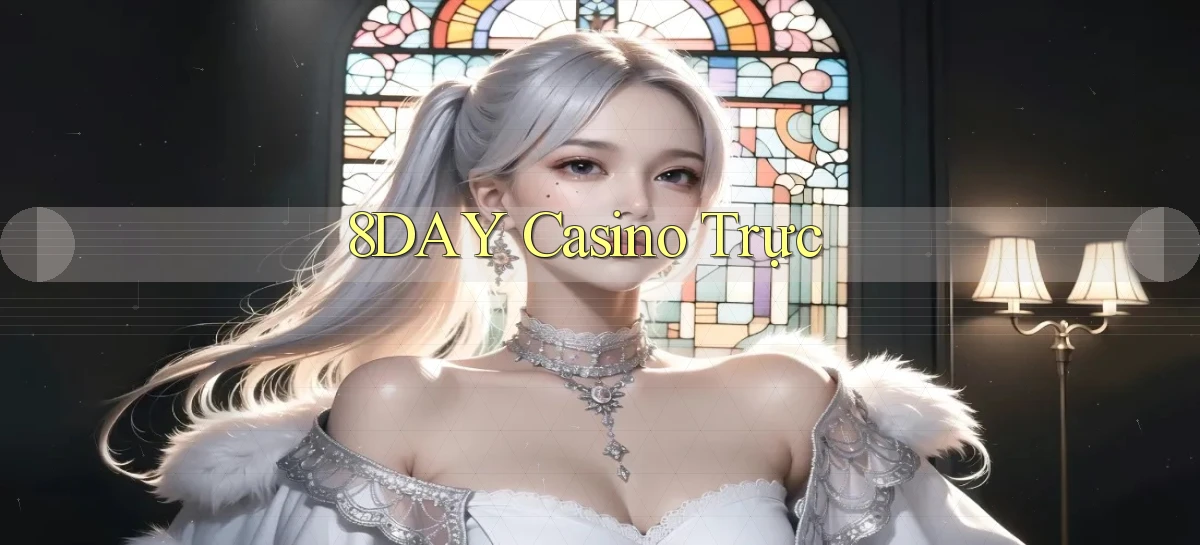 8day casino trực