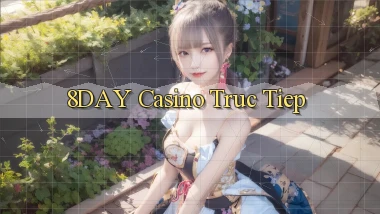 8day casino truc tiep