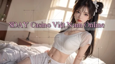 8day casino việt nam online