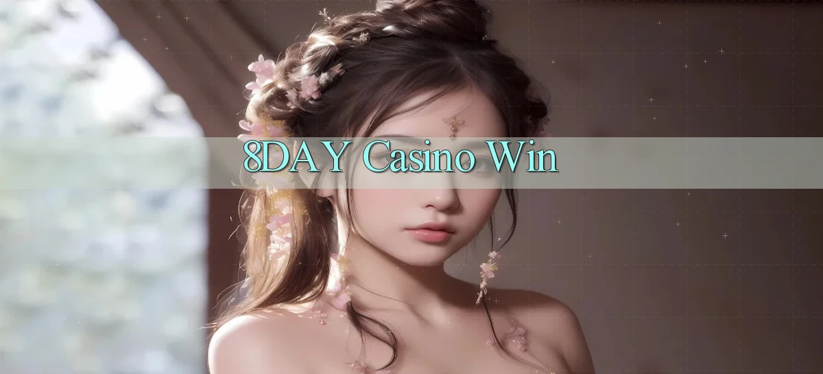8day casino win