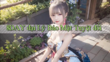8day  đại lý bảo mật tuyệt đối