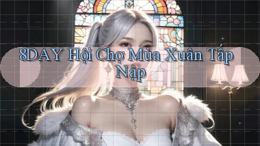 8day  hội chợ mùa xuân tấp nập