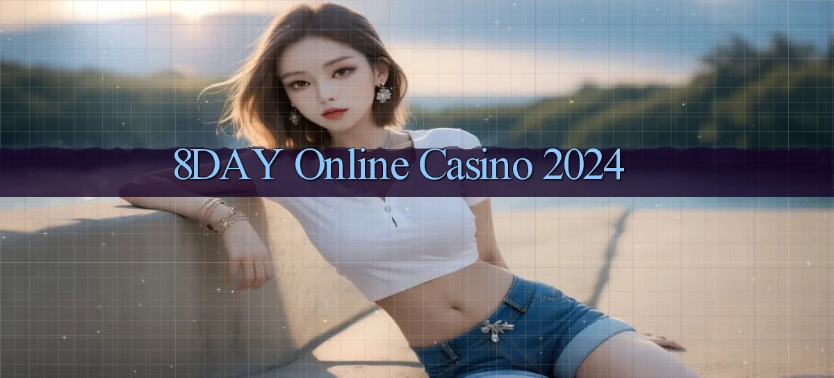 8day Online Casino 2024
