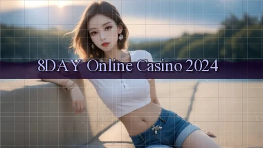 8day Online Casino 2024