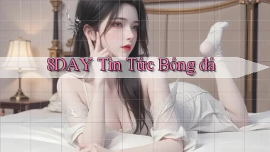 8day  tin tức bóng đá