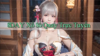 8day Xổ số quay trực tuyến