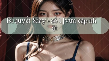 Bí quyết 8day   số 1 vừa cập nhật