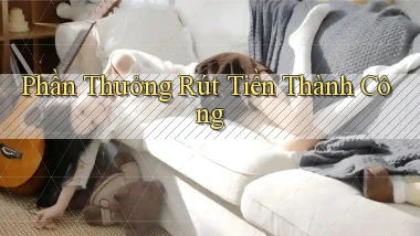 Phần thưởng Rút tiền thành công
