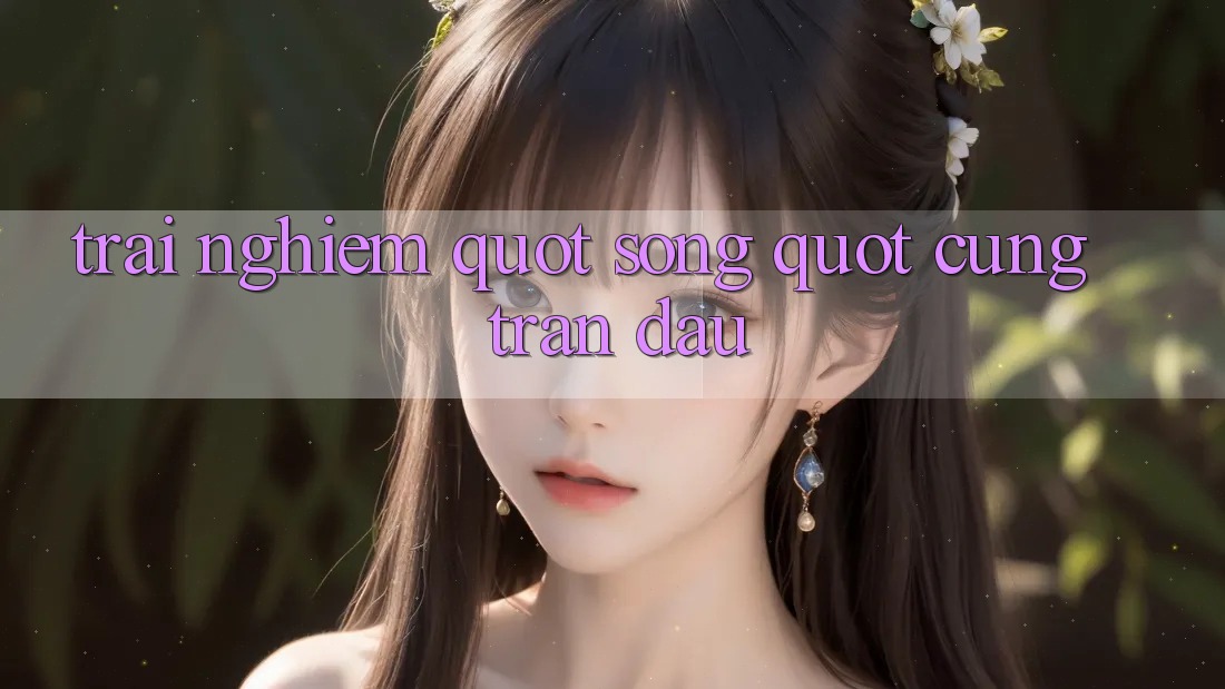 Trải Nghiệm " Sống" Cùng Trận Đấu Trải Nghiệm " Sống" Cùng Trận Đấu